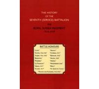 Ed Owen Rutter History of the Seventh (service) Battalion the Royal (Tascabile)