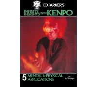 Ed Parker Ed Parker's Infinite Insights Into Kenpo (Tascabile)
