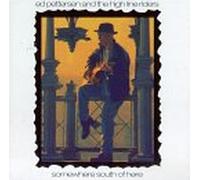 Ed Pettersen & the High Line - Somewhere South of Here