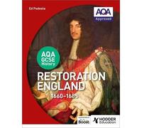 Ed Podesta AQA GCSE History: Restoration England, 1660-1685 (Tascabile)