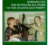 Ed Polcer Sll Stars at Atlanta Jazz Party by Barbara Lea (2005-06-10)