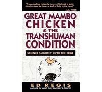 Ed Regis Great Mambo Chicken And The Transhuman Condition (Tascabile)