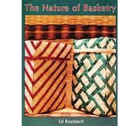 Ed Rossbach The Nature of Basketry (Tascabile)