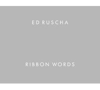 Ed Ruscha Ed Ruscha: Ribbon Words (Copertina rigida)