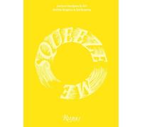 Ed Ruscha Ruth Rogers Squeeze Me (Copertina rigida)