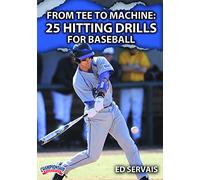 Ed Servais: From Tee to Machine: 25 Hitting Drills for Baseball (DVD)