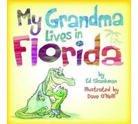 Ed Shankman My Grandma Lives in Florida (Copertina rigida)