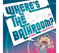 Ed Shankman Where's the Bathroom? (Copertina rigida)