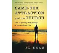 Ed Shaw Same-Sex Attraction and the Church (Tascabile)