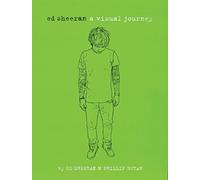 Ed Sheeran Ed Sheeran: A Visual Journey (Tascabile)