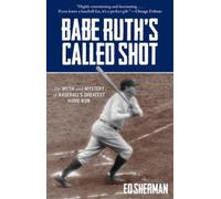 Ed Sherman Babe Ruth's Called Shot (Tascabile)