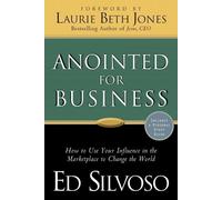 Ed Silvoso Laurie Jones Anointed for Business (Tascabile)