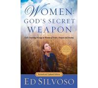 Ed Silvoso Women: God`s Secret Weapon - God`s Inspiring Message to W (Tascabile)