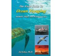 Ed Sobey The Field Guide to Ocean Voyaging (Tascabile)