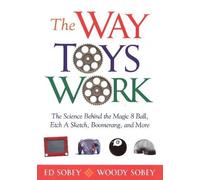 Ed Sobey Woody Sobey The Way Toys Work (Tascabile)