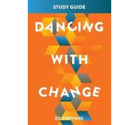 Ed Stephens Dancing With Change Study Guide (Tascabile)