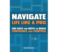 Ed Strauss Navigate Life Like a Pro (Tascabile)