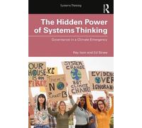 Ed Straw Ray Ison The Hidden Power of Systems Thinking (Tascabile)