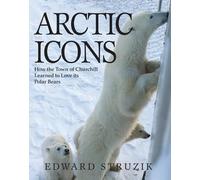 Ed Struzik Arctic Icons (Tascabile)