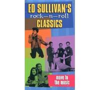 Ed Sullivan's Rock-n-Roll Classics: Move to the Music
