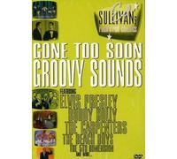 Ed Sullivan's rock'n'roll classics - Gone too soon - Groovy sound (DVD)