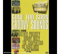 Ed Sullivan's Rock'n'Roll Classics - Gone Too Soon / Groovy Sounds