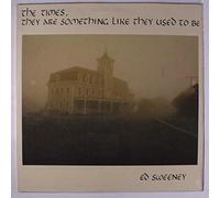 ED SWEENEY - the times, they are something like they used to be LP