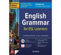 Ed Swick Practice Makes Perfect: English Grammar for ESL Learners, P (Tascabile)