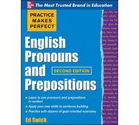 Ed Swick Practice Makes Perfect English Pronouns and Prepositions, S (Tascabile)