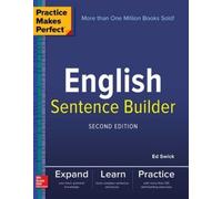 Ed Swick Practice Makes Perfect English Sentence Builder, Second Edi (Tascabile)