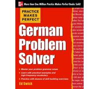 Ed Swick Practice Makes Perfect German Problem Solver (Tascabile)