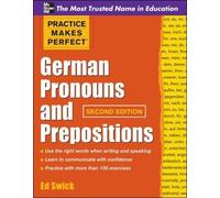 Ed Swick Practice Makes Perfect German Pronouns and Prepositions, Se (Tascabile)