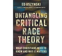 Ed Uszynski Preston Sprinkle Crawford Lo Untangling Critical Race T (Tascabile)
