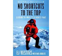Ed Viesturs David Roberts No Shortcuts to the Top (Tascabile)