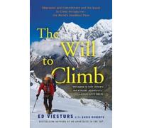 Ed Viesturs David Roberts The Will to Climb (Tascabile)