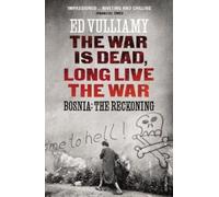 Ed Vulliamy The War is Dead, Long Live the War (Tascabile)