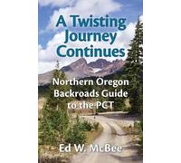 Ed W McBee A Twisting Journey Continues (Tascabile)