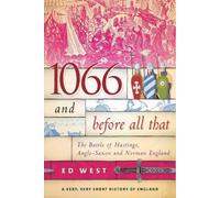 Ed West 1066 and Before All That (Copertina rigida)