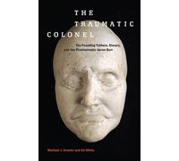 Ed White Michael J. Drexler The Traumatic Colonel (Tascabile)