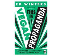 Ed Winters This Is Vegan Propaganda (Tascabile)