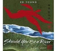 Ed Young Should You Be a River (Copertina rigida)
