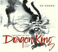 Ed Young The Sons of the Dragon King (Copertina rigida)