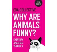 Eda Collective Why are Animals Funny? - Everyday Analysis - Volume 1 (Tascabile)