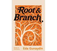 Eda Gunaydin Root and Branch (Tascabile)