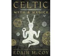 Edain Mccoy Celtic Myth & Magick (Tascabile) World Religion & Magic S.