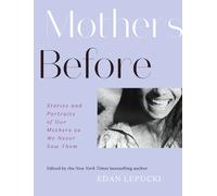 Edan Lepucki Mothers Before (Copertina rigida)