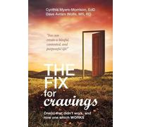 Edd Cindy Myers-Morrison The Fix for Cravings (Tascabile)