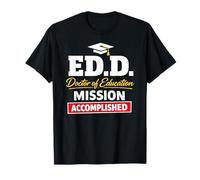 EDD Doctor of Education Accomplish Doctorate Graduation Maglietta