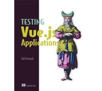 Edd Yerburgh Testing Vue.js Applications (Tascabile)
