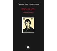 Edda Ducci. La parola che educa